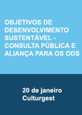 Objetivos de Desenvolvimento Sustentável - Consulta Pública e Aliança para os ODS