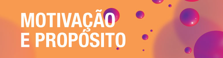 Motivação e Propósito