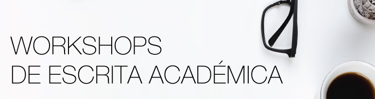 Workshops de Escrita Académica