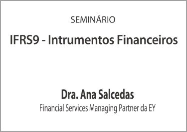 Seminário "IFRS9 - Intrumentos Financeiros"