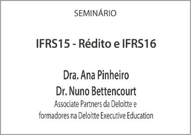 Seminário "IFRS15 - Rédito e IFRS16"