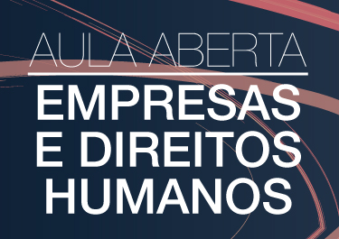 Aula aberta sobre Empresas e Direitos Humanos