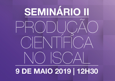 Seminário II - Produção Científica no ISCAL