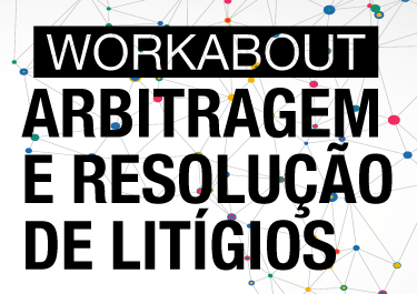 Workabout Arbitragem e Resolução de Litígios