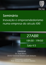 Seminário "Inovação e empreendedorismo numa empresa do século XXI"