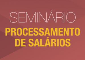 Seminário Processamento de Salários