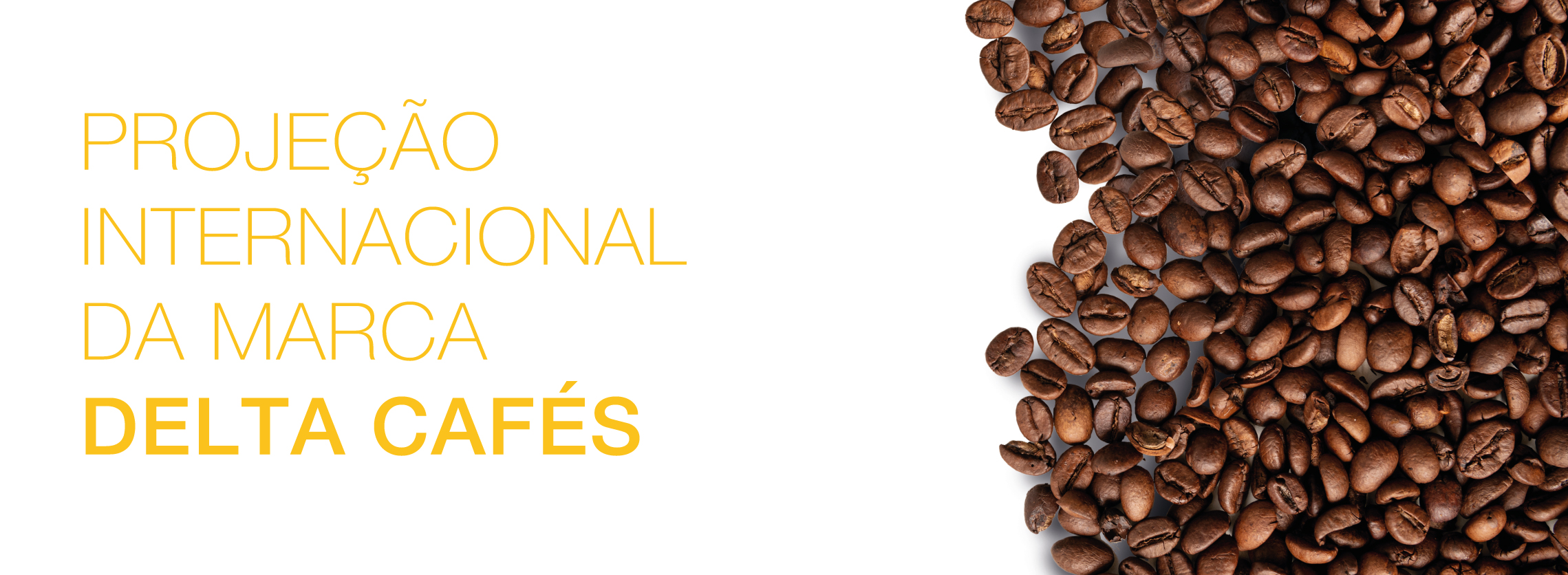 Projecção-internacional-da-marca-Delta-Cafés-novosite