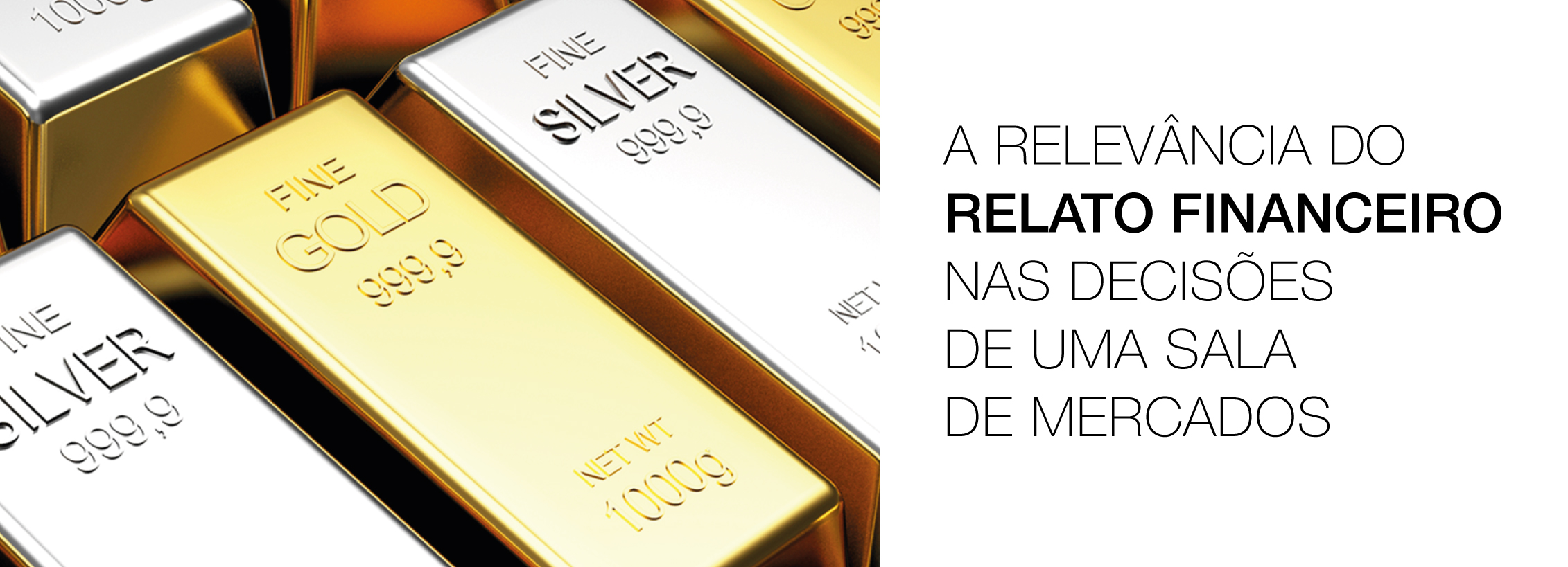 Seminário "A importância do relato financeiro nas decisões de uma sala de mercados"
