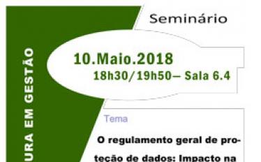 Seminário "O regulamento geral de proteção de dados: Impacto na gestão e segurança dos dados"