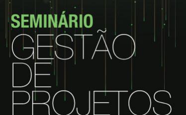 Seminário Gestão de Projectos