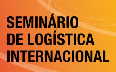 Seminário de Logística Internacional - Radar de Tendências da Logística