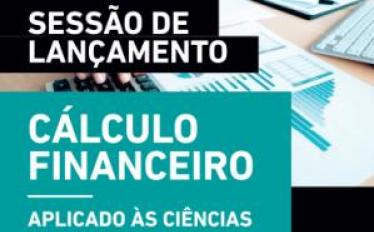 Sessão de Lançamento - Cálculo Financeiro aplicado às ciências empresariais - Volume II