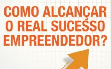 Seminário - Como alcançar o real sucesso empreendedor?