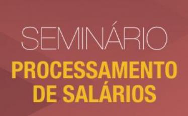 Seminário Processamento de Salários