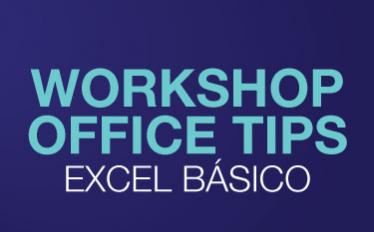 Workshop Office Tips – Excel básico